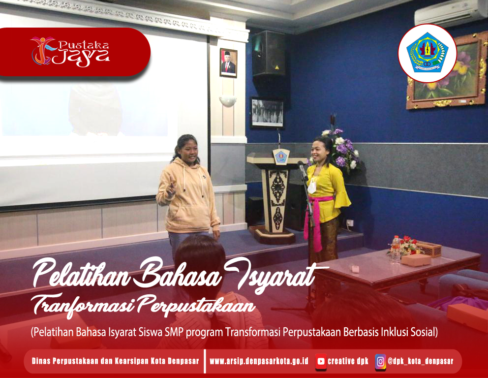 Pelatihan Bahasa Isyarat berkaitan dengan Transformasi Perpustakaan Berbasis Inklusi Sosial